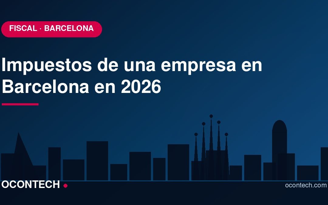Impuestos de una empresa en Barcelona en 2026: guía completa